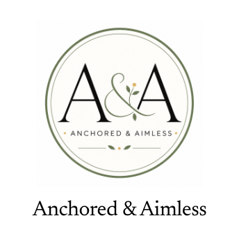 Anchored & Aimless